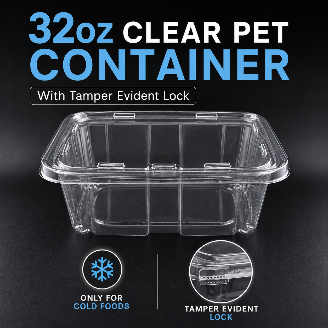 32oz Tamper Evident  PET container